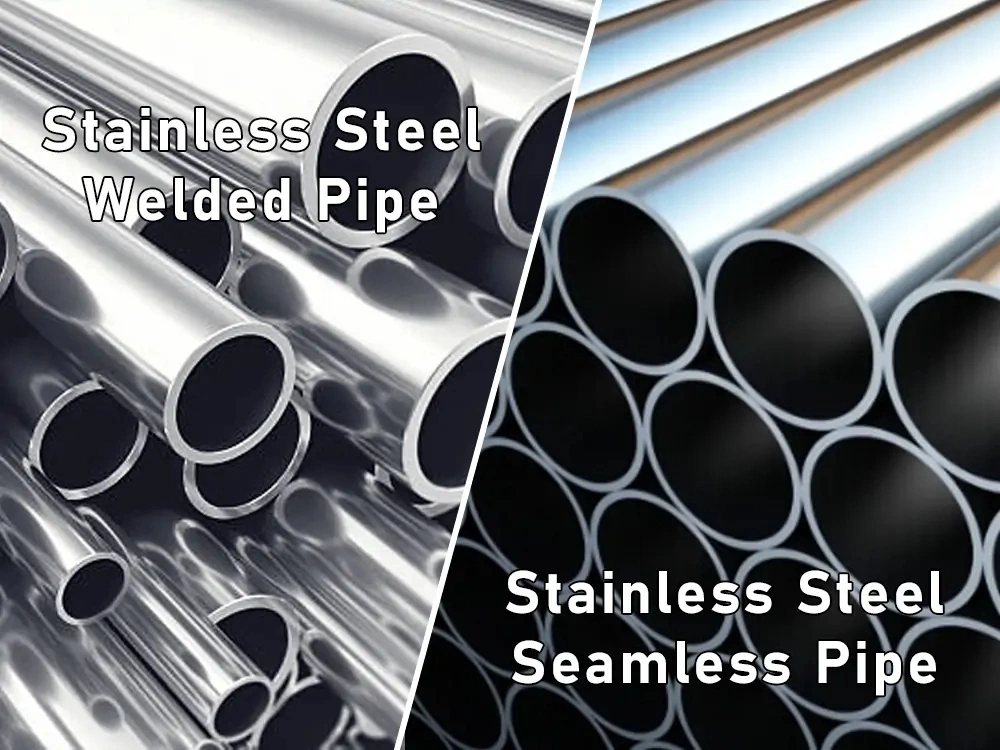 Stainless steel welded pipe VS stainless steel seamless pipe
