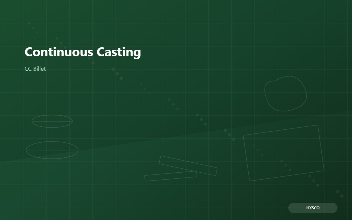 Continuous Casting Guide: From Melt to Billet, Slab & Bloom