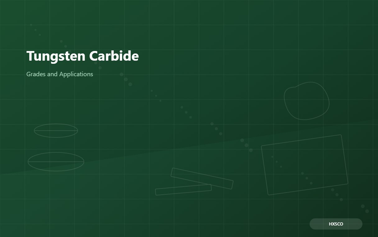 Tungsten Carbide: Grades, Properties and Applications